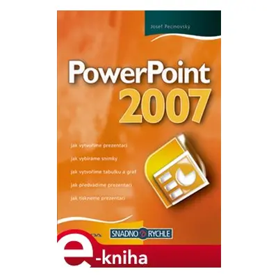 PowerPoint 2007 - Josef Pecinovský