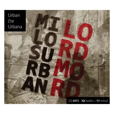 Lord Mord - Miloš Urban