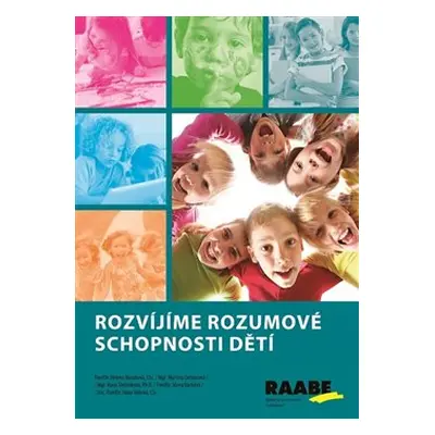 Rozvíjíme rozumové schopnosti dětí - Helena Hazuková, Martina Lietavcová, Hana Štefánková, Alena