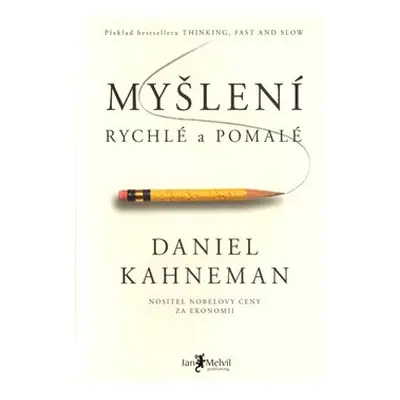 Myšlení, rychlé a pomalé - Daniel Kahneman