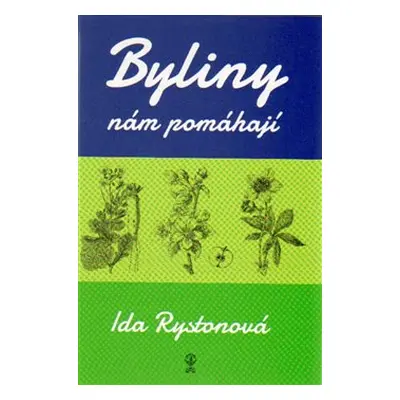 Byliny nám pomáhají - Ida Rystonová