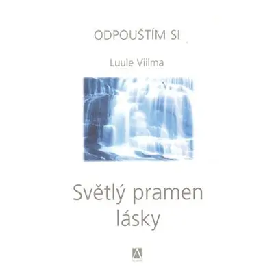 Světlý pramen lásky - Luule Viilma