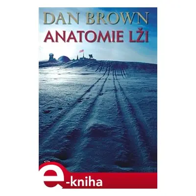 Anatomie lži - Dan Brown