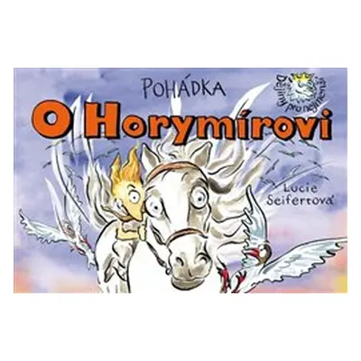 Pohádka o Horymírovi - Lucie Seifertová