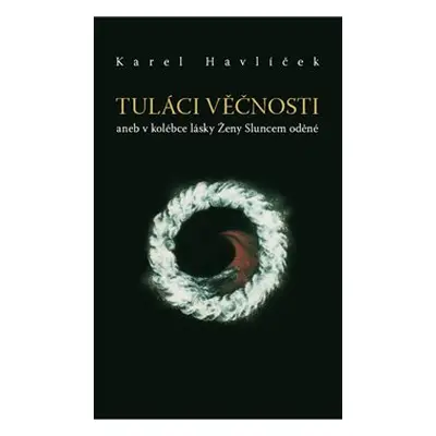 Tuláci věčnosti - Karel Havlíček