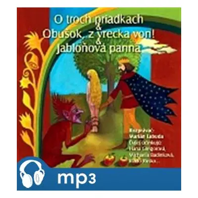 O troch priadkách,Obušok, z vrecka von, Jabloňová panna, mp3