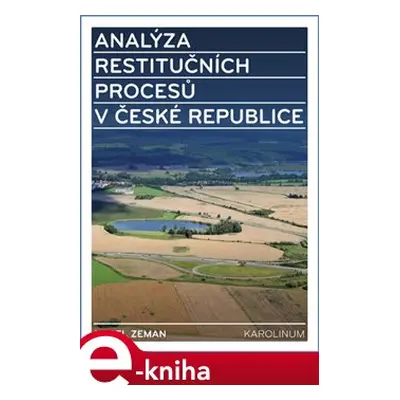 Analýza restitučních procesů v České republice - Karel Zeman