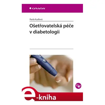 Ošetřovatelská péče v diabetologii - Pavla Kudlová