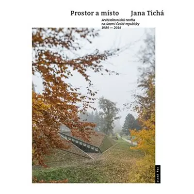 Prostor a místo - Jana Tichá