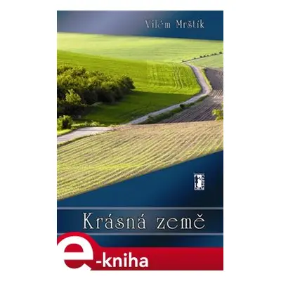 Krásná země - Vilém Mrštík