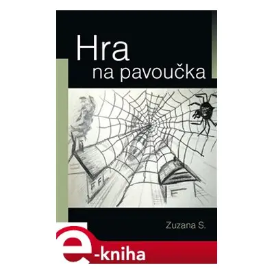 Hra na pavoučka - Zuzana S.