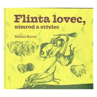 Flinta lovec, nimrod a střelec - Michal Bureš