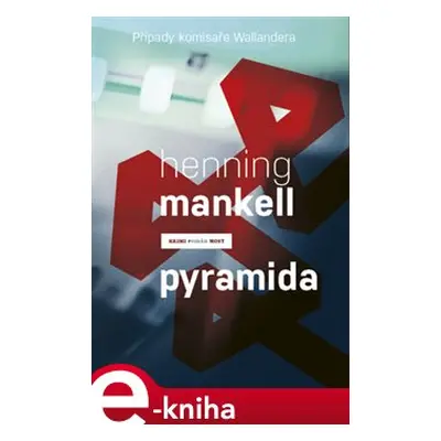 Pyramida - Henning Mankell