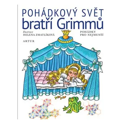 Pohádkový svět bratří Grimmů - Jacob Grimm, Wilhelm Grimm