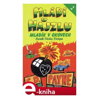 Mládí v hajzlu II. - C. D. Payne