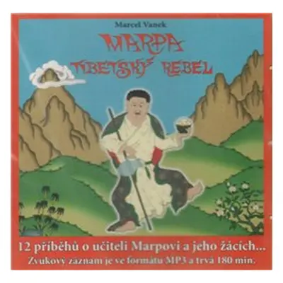 Marpa, Tibetský rebel - Marcel Vanek