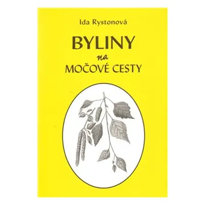 Byliny na močové cesty - Ida Rystonová