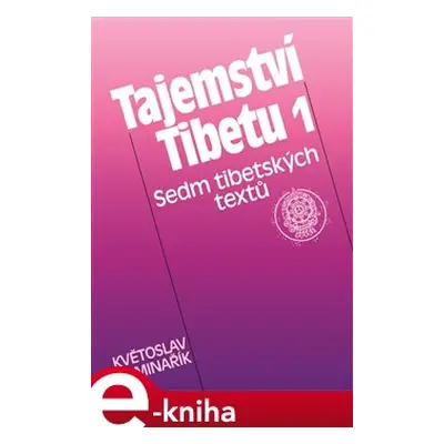 Tajemství Tibetu 1 - Květoslav Minařík