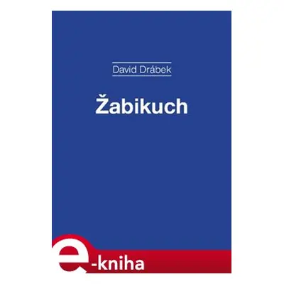 Žabikuch - David Drábek