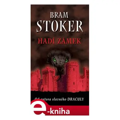 Hadí zámek - Bram Stoker