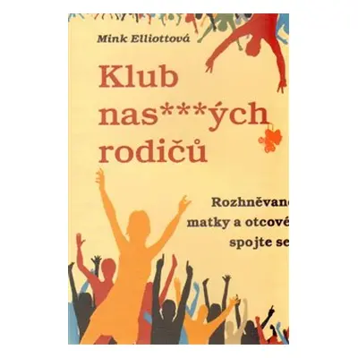 Klub nas***ných rodičů - Mink Ellittová