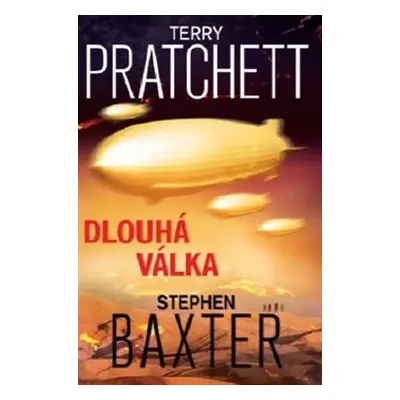 Dlouhá válka - Terry Pratchett, Stephen Baxter