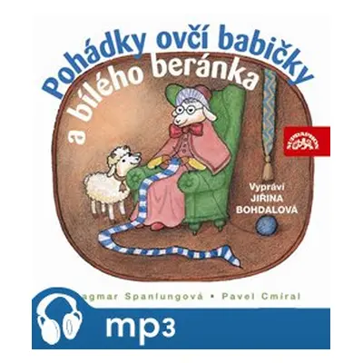 Pohádky ovčí babičky a bílého beránka, mp3 - Dagmar Spanlangová, Pavel Cmíral