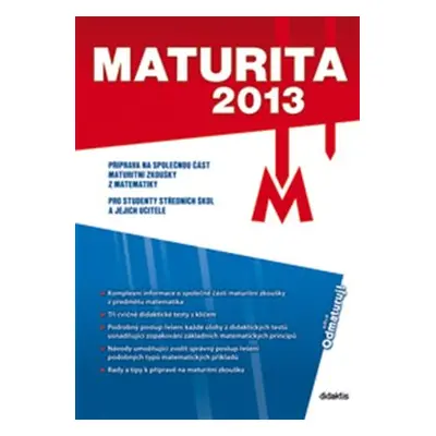 Maturita 2013 – Matematika - Renata Kučerová, Štěpán Ledvinka