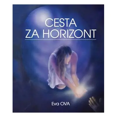 Cesta za horizont - Eva Ova