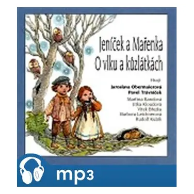 Jeníček a Mařenka, O vlku a kůzlátkách, mp3