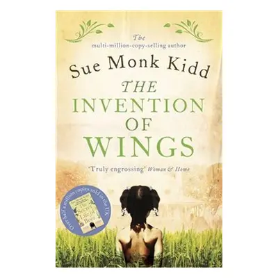 The Invention of Wings - Sue Monk Kidd