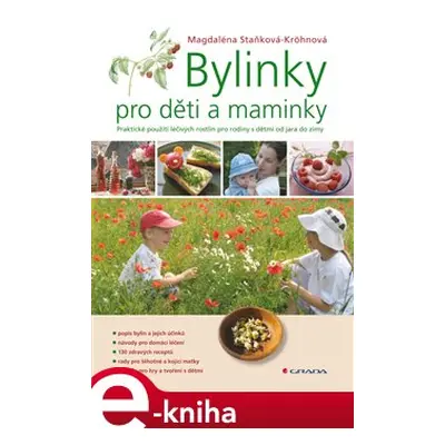 Bylinky pro děti a maminky - Magdaléna Staňková-Kröhnová