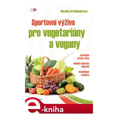 Sportovní výživa pro vegetariány a vegany - Mareike Grosshauserová