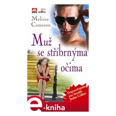 Muž se stříbrnýma očima - Mellisa Cameronová