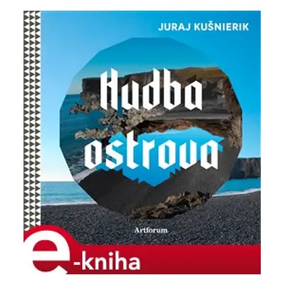 Hudba Ostrova - Juraj Kušnierik