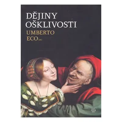 Dějiny ošklivosti - Umberto Eco