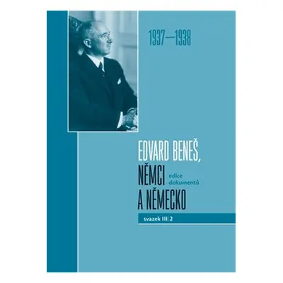 Edvard Beneš, Němci a Německo III/2