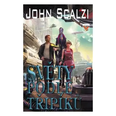 Světy podle Třipíků - John Scalzi