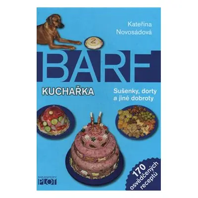 Barf - kuchařka - Kateřina Novosádová