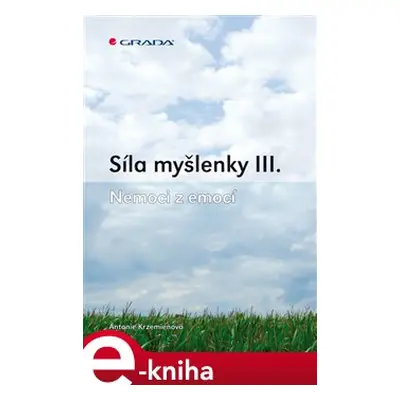 Síla myšlenky III. - Antonie Krzemieňová