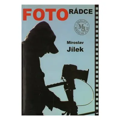 Fotorádce - Miroslav Jílek