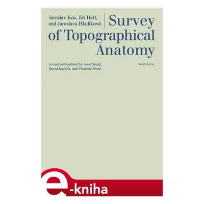 Survey of Topographical Anatomy - Jiří Heřt, Jaroslav Kos