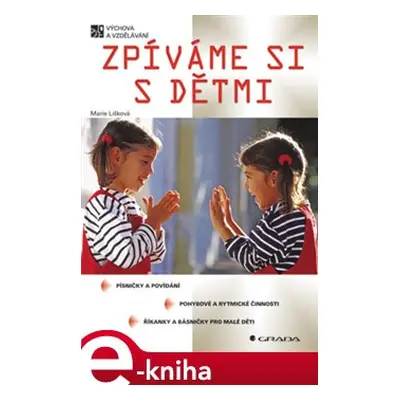 Zpíváme si s dětmi - Marie Lišková