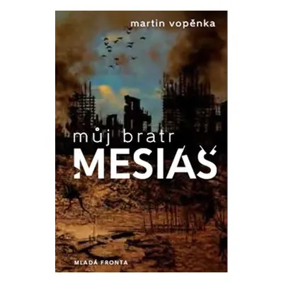 Můj bratr mesiáš - Martin Vopěnka