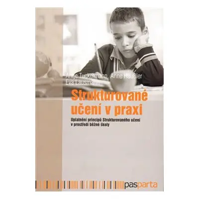 Strukturované učení v praxi - Antje Tuckermann, Anne Häussler, Eva Lausnann