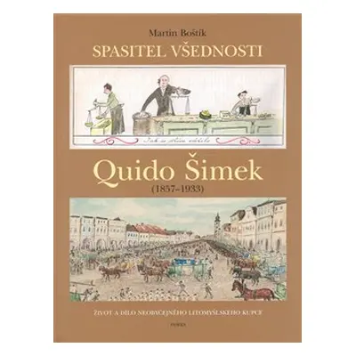 Quido Šimek - Spasitel všednosti - Martin Boštík