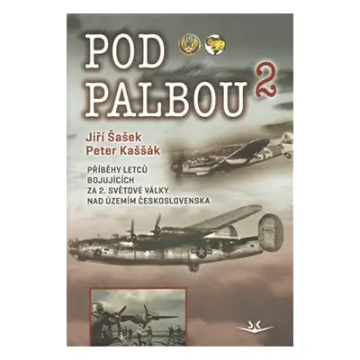 Pod palbou 2 - Jiří Šašek, Peter Kaššák