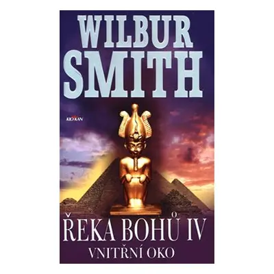 Řeka bohů IV - Wilbur Smith