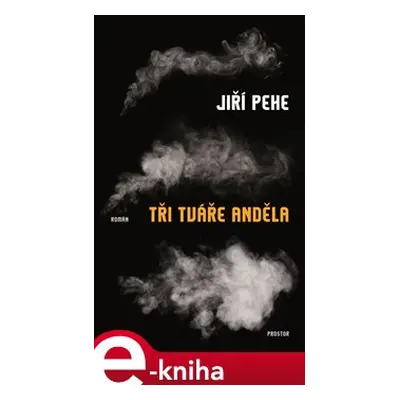 Tři tváře anděla - Jiří Pehe