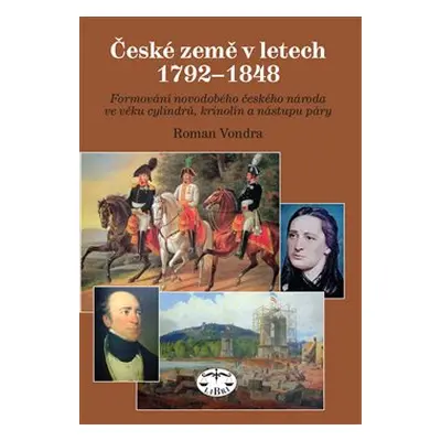 České země v letech 1792–1848 - Roman Vondra